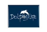 Dolphin Life Magnet